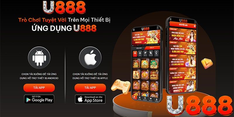 Tải app U888 tiện lợi về smartphone chạy IOS và Android